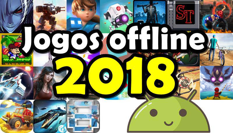 25 Melhores Jogos Grátis OFFLINE para Android 2018 (#6)